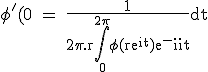 3$\textrm\phi^'(0) = \frac{1}{2\pi.r}\Bigint_{0}^{2\pi}\phi(re^{it})e^{-it}dt